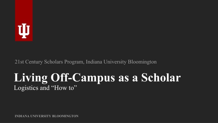 Living Off-Campus as an Indiana University Scholar