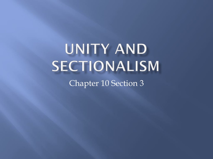 UNITY AND SECTIONALISM