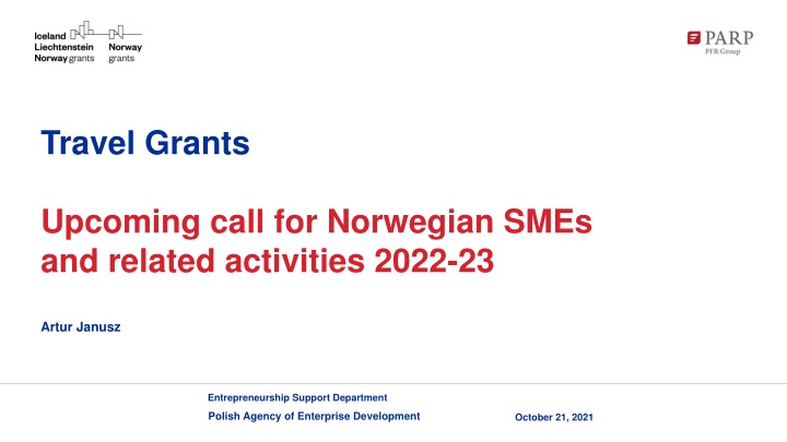 Travel Grants Upcoming call for Norwegian SMEs and related activities 2022-23