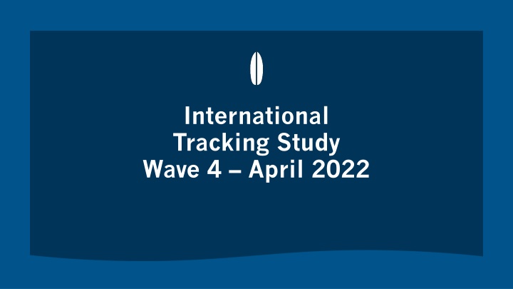 International Traveler Insights: Wave 4 April 2022