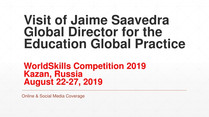Visit of Jaime Saavedra Global Director for the Education Global Practice