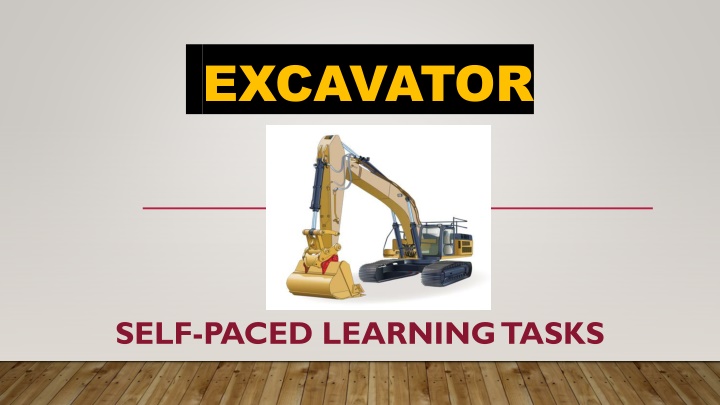 Excavator Self-Paced Learning Tasks