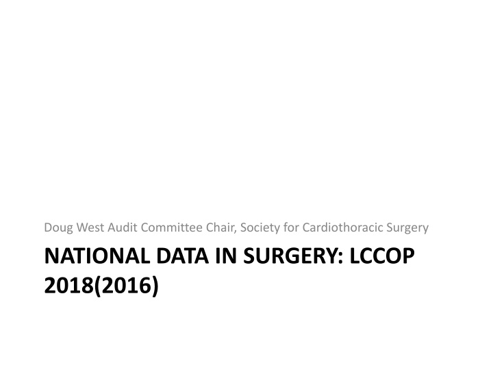 NATIONAL DATA IN SURGERY: LCCOP  2018(2016)