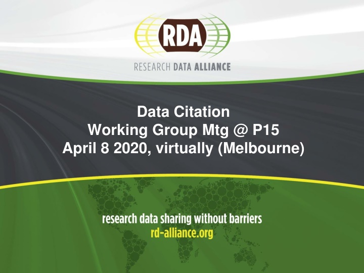 Data Citation Working Group Mtg @ P15 April 8 2020, virtually (Melbourne)
