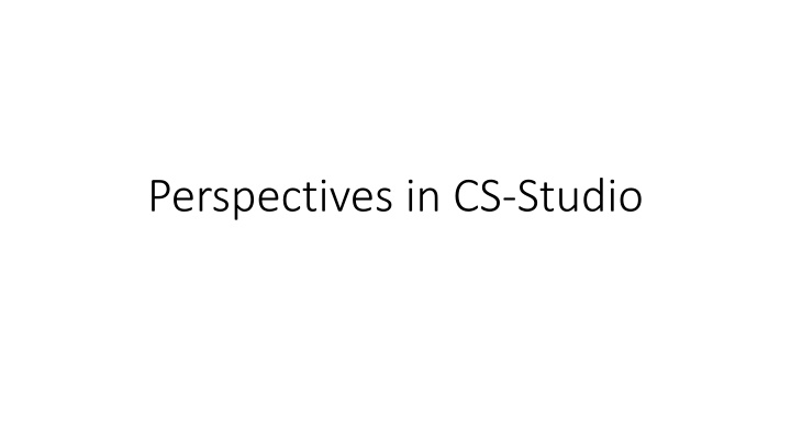 Perspectives in CS-Studio