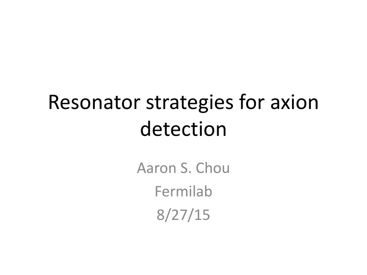 Resonator Strategies for Axion Detection at Fermilab
