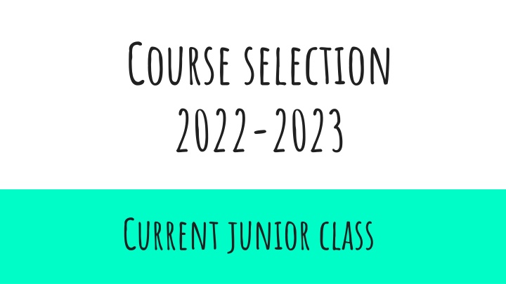 Junior Class Course Selection Criteria
