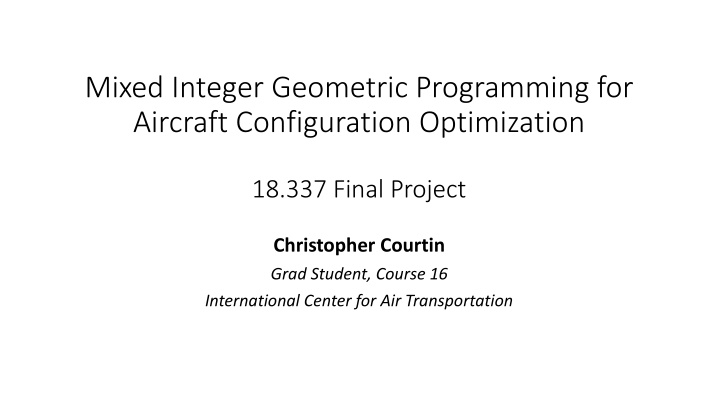 Aircraft Configuration Optimization for Design Excellence