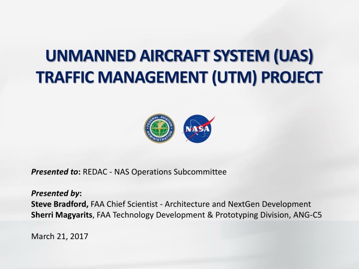 UNMANNED AIRCRAFT SYSTEM (UAS)  TRAFFIC MANAGEMENT (UTM) PROJECT