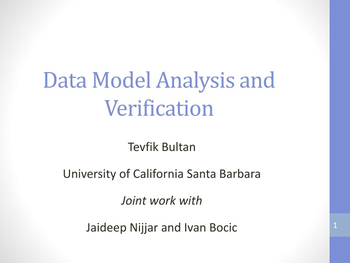 Data Model Analysis and Verification at University of California Santa Barbara