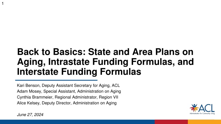 State and Area Plans on Aging: Funding Formulas and Compliance Dates