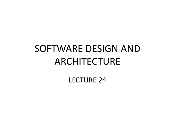 Software Design and Architecture Lecture 24 Review Analysis