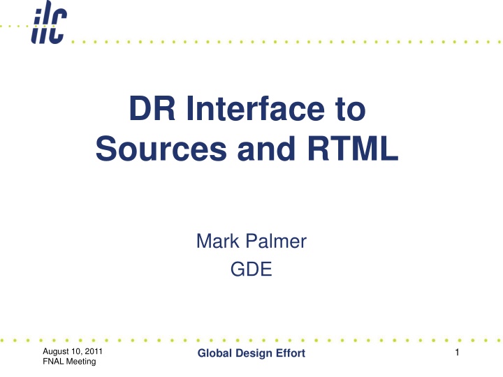 DR Interface to Sources and RTML