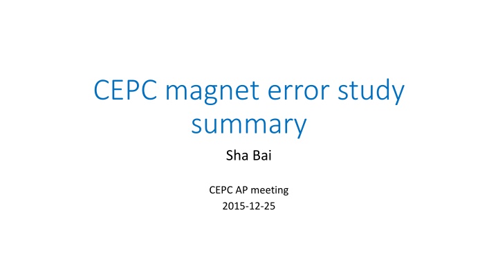 CEPC magnet error study Summary