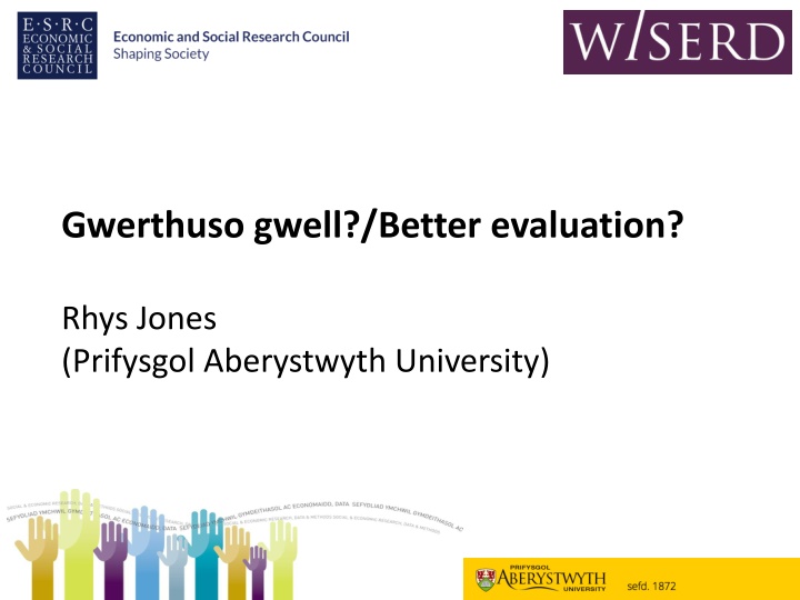 Better Evaluation by Rhys Jones at Prifysgol Aberystwyth University