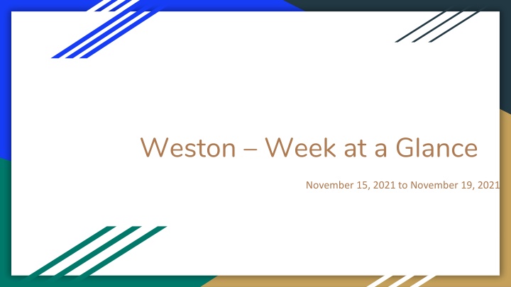 Weston - Week at a Glance