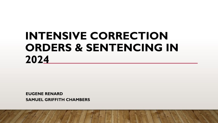 Intensive Correction Orders & Sentencing Procedures