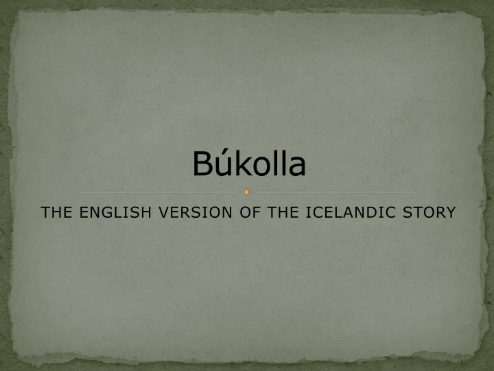 The English Version of the Icelandic Story