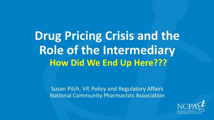 Drug Pricing Crisis and the Role of the Intermediary