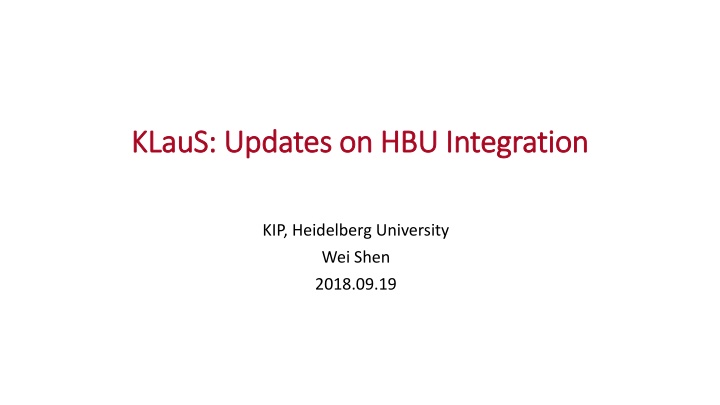 Updates on HBU Integration at Heidelberg University