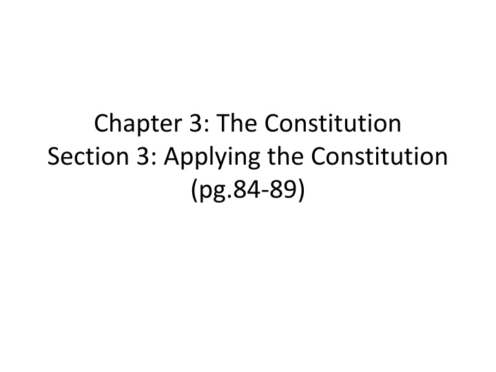 Applying the Constitution: Evolution and Impact