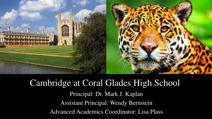 Cambridge at Coral Glades High School