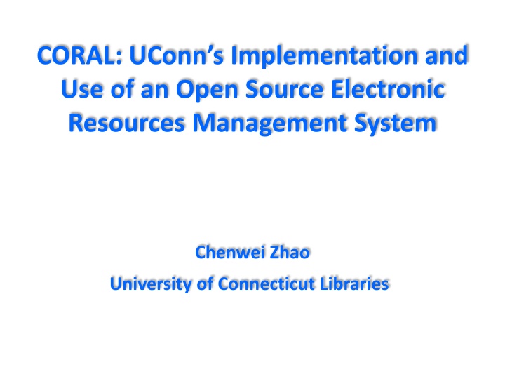 Implementation and Use of an Open Source Electronic Resources Management System
