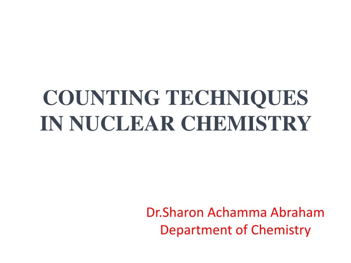 COUNTING TECHNIQUES IN NUCLEAR CHEMISTRY