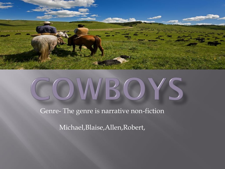 Cowboys and Cattle Drives: Lives and Work
