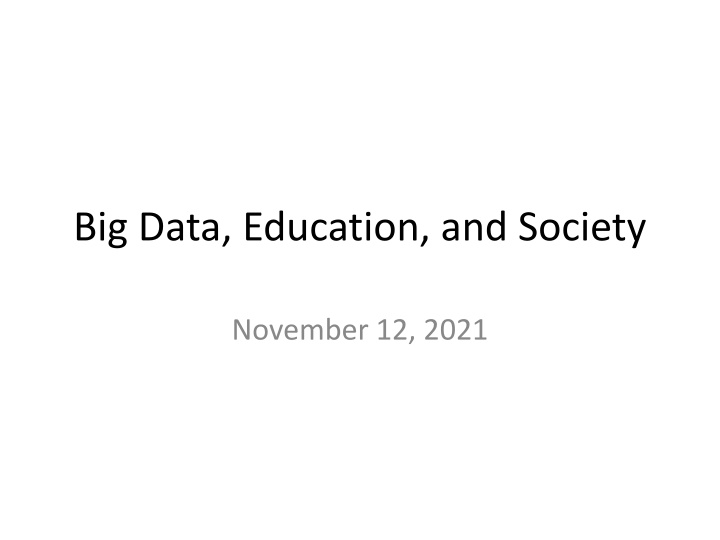 Big Data, Education, and Society