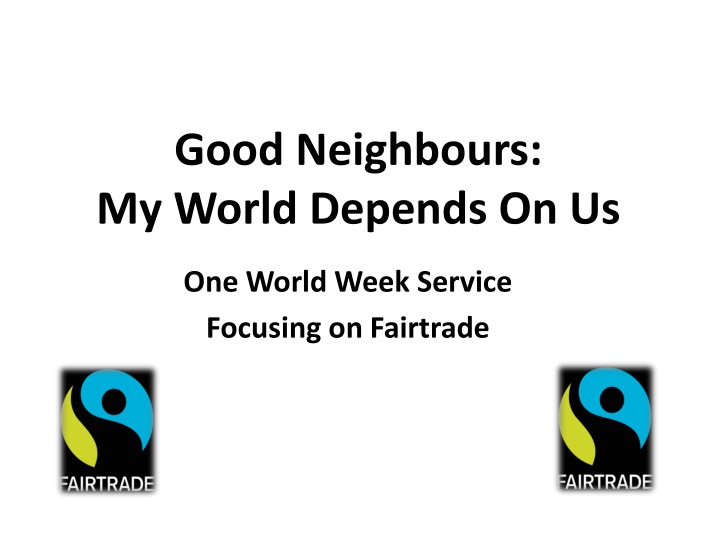 Good Neighbours: My World Depends On Us