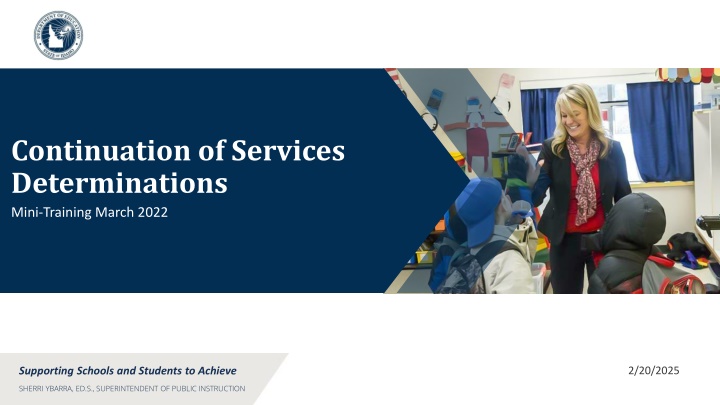 Continuation of Services Determinations - Support for Schools and Students