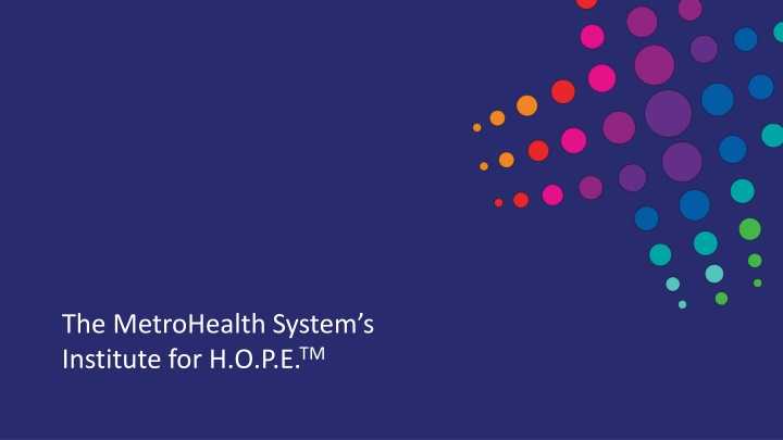 Improving Health through Opportunity, Partnership, and Empowerment at The MetroHealth Systems Institute