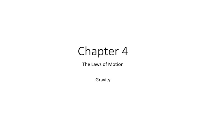 Gravity: The Laws of Motion