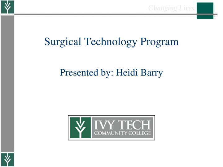 Surgical Technology Program Overview