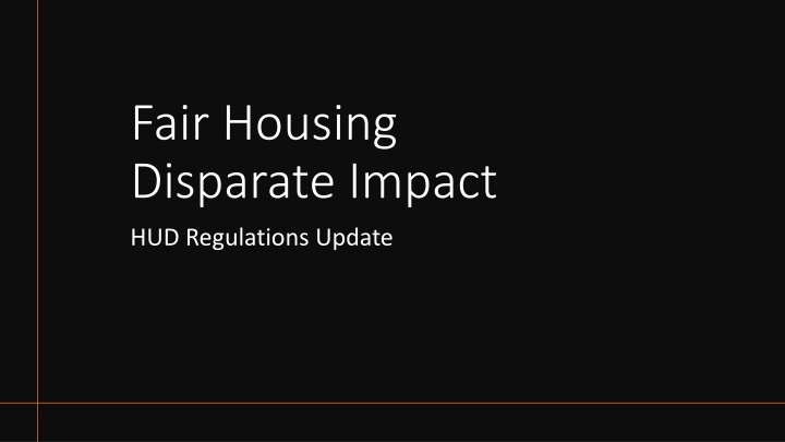 Fair Housing Disparate Impact Update - HUD Regulations