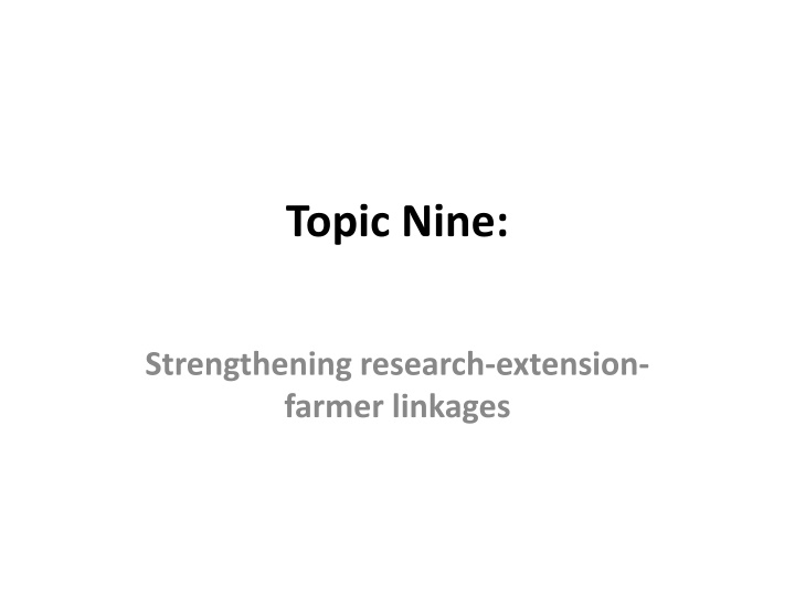 Strengthening Research-Extension-Farmer Linkages for Enhanced Agricultural Development