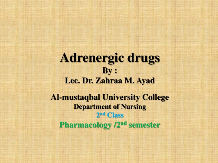 Adrenergic drugs