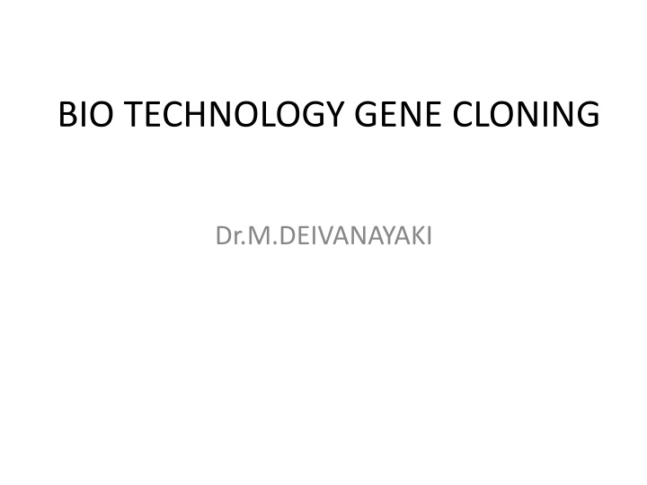 Gene Cloning: Understanding Techniques and Applications