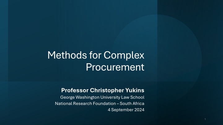 Methods for Complex  Procurement