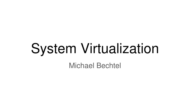 System Virtualization