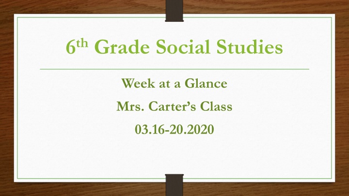 6th Grade Social Studies Week - Mrs. Carter's Class Overview