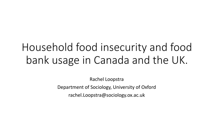 Household Food Insecurity in Canada and the UK: A Study