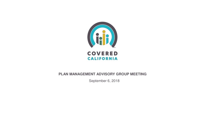 Plan Management Advisory Group Meeting - September 6, 2018