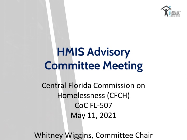 HMIS Advisory Committee Meeting Highlights - Central Florida Commission on Homelessness
