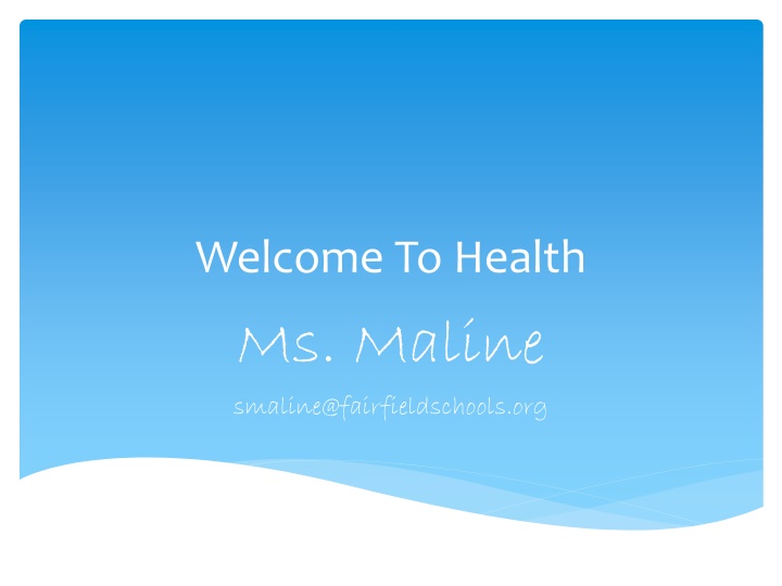 Ms. Maline's Approach to Health Education