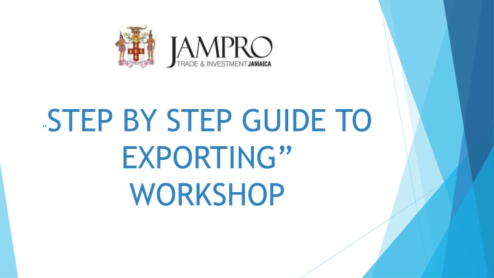 Step-by-Step Guide to Exporting Workshop: Getting Products to Market & Logistics