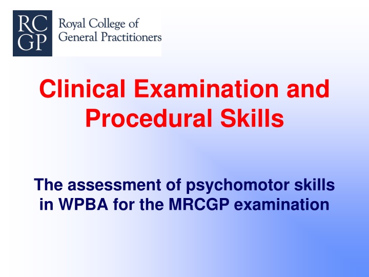 Clinical Examination and Procedural Skills Assessment