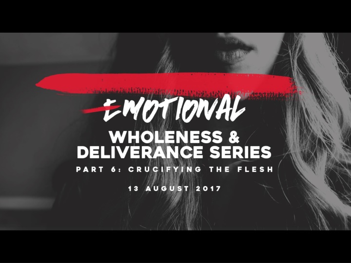 War Against Fleshly Lusts & Fruits of the Spirit