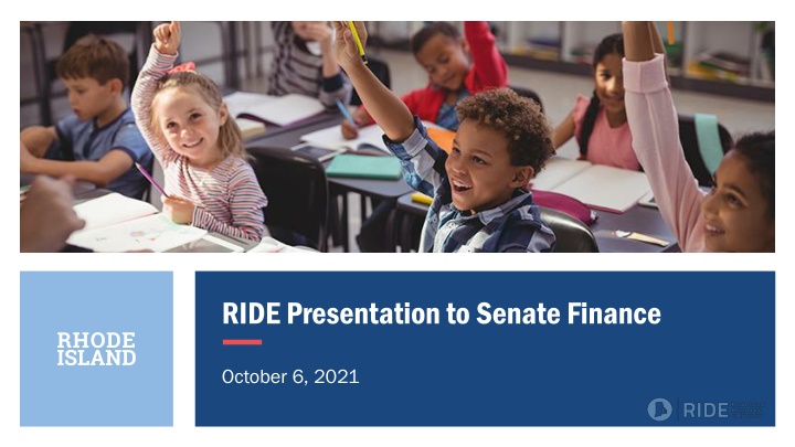 RIDE Presentation to Senate Finance